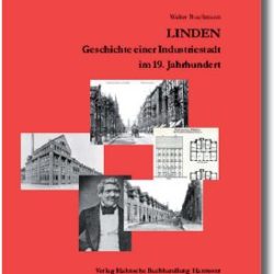 Linden - Geschichte einer Industriestadt im 19. Jahrhundert