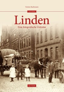 Linden - Eine fotografische Zeitreise