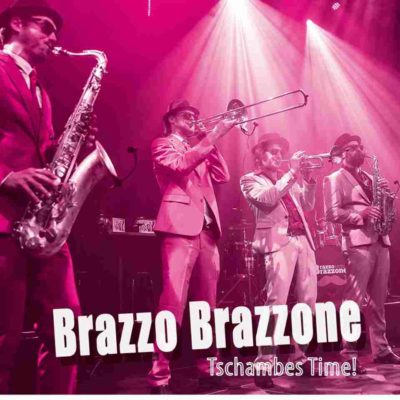 Brazzo Brazzone & The World Brass Ensemble Tschembe Time