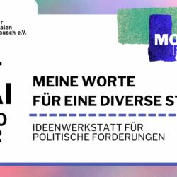 Meine Worte für eine diverse Stadt! Ideenwerkstatt für politische Forderungen