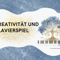 Kreativität und Klavierspiel