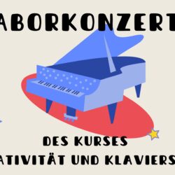 Laborkonzert 1 - Kreativität und Klavierspiel