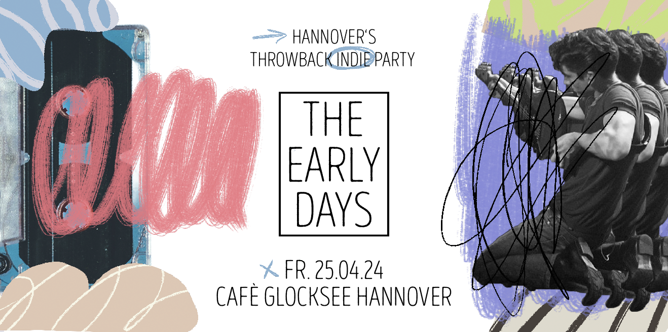 THE EARLY DAYS - Throwback Indie Party