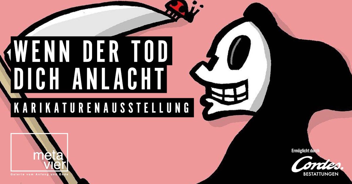 Karikaturenausstellung-Vernissage: Wenn der Tod dich anlacht