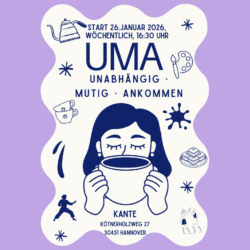 „UMA – Unabhängig. Mutig. Ankommen.“