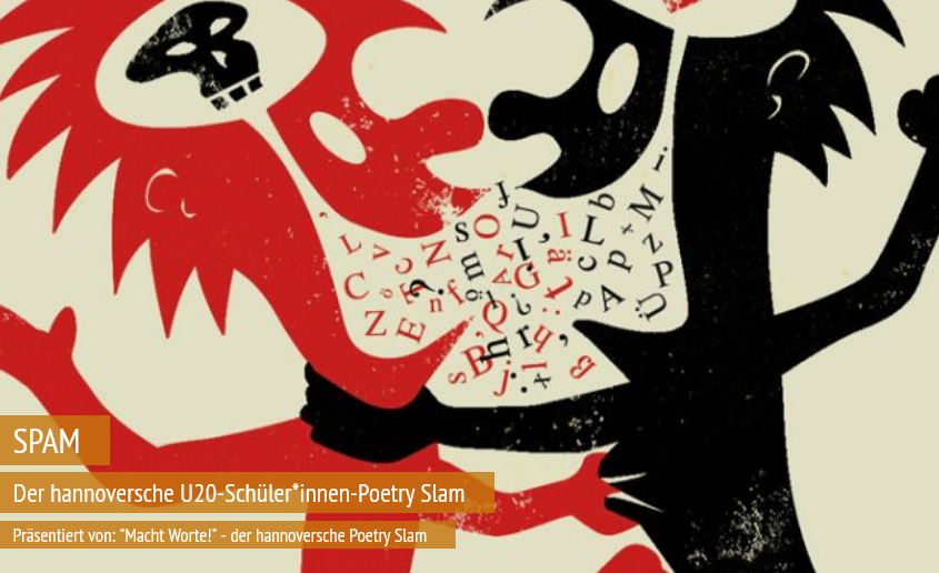 SPAM Der hannoversche U20-Schüler*innen Poetry Slam