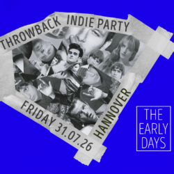 THE EARLY DAYS - Throwback Indie Party