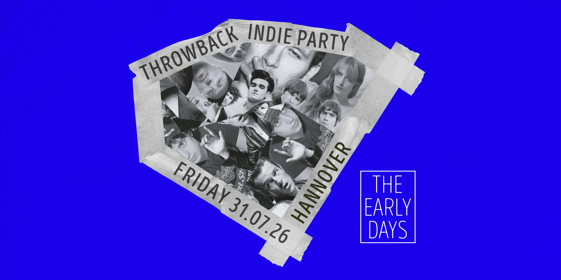 THE EARLY DAYS - Throwback Indie Party