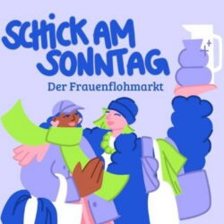 SCHICK AM SONNTAG - Ein Frauen*flohmarkt mit Musik, Wein,   Kaffee & Kuchen