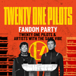 TWENTY ONE PILOTS - FANDOM PARTY