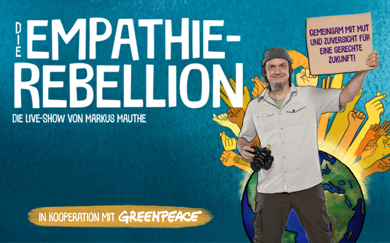 Liveshow "Die Empathie-Rebellion" mit Markus Mauthe