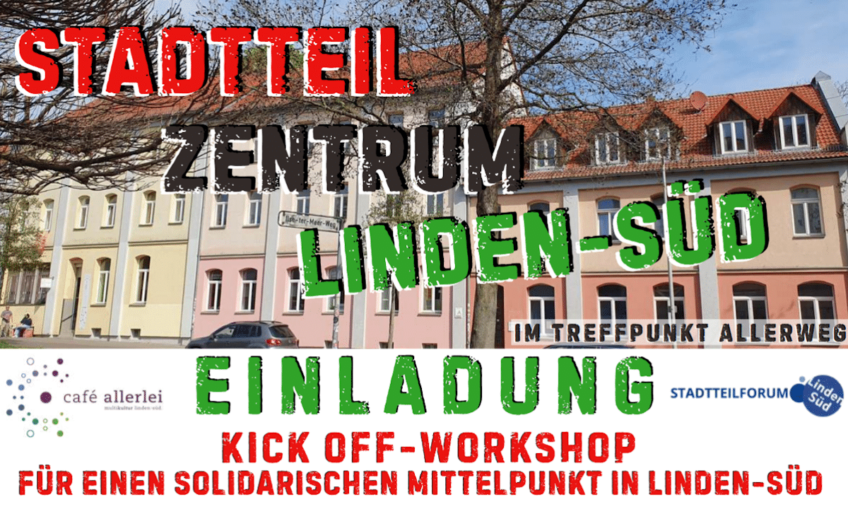 Kick off-Workshop: Für einen solidarischen Mittelpunkt in Linden-Süd
